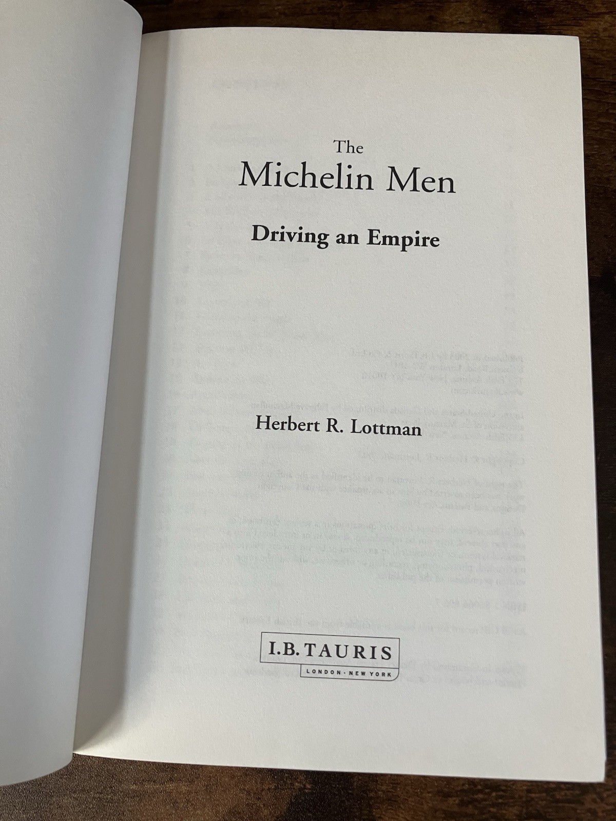 Michelin Men Driving an Empire by Herbert R. Lottman (2004, Hardcover)