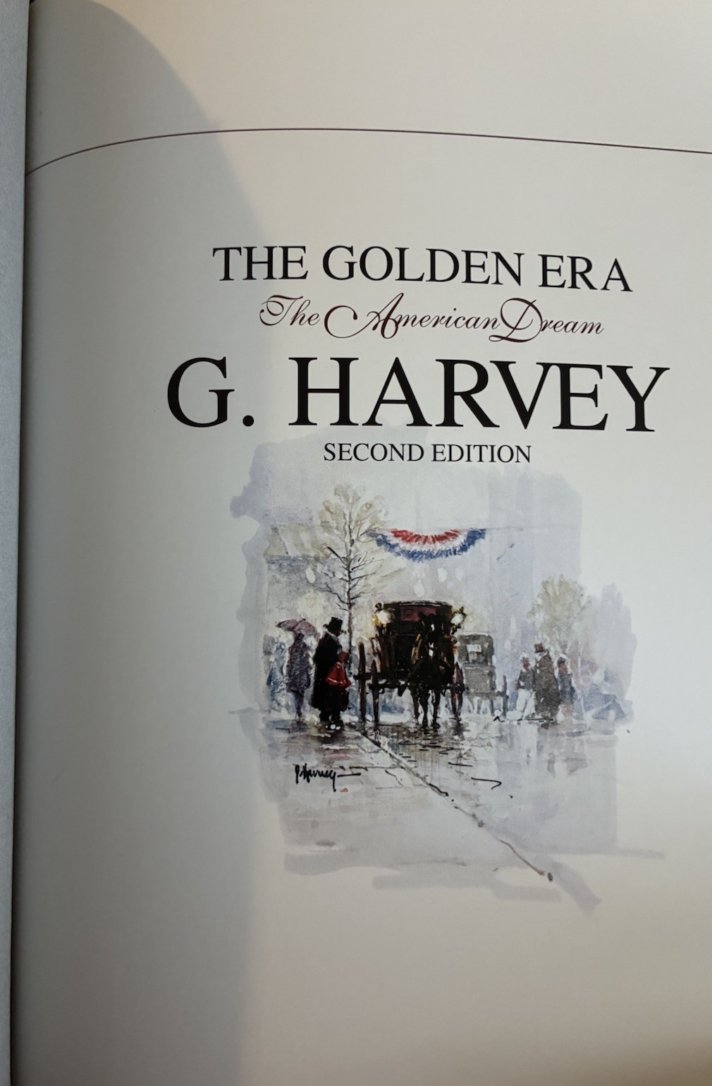 The Golden Era: The American Dream Second Edition G Harvey Hardcover