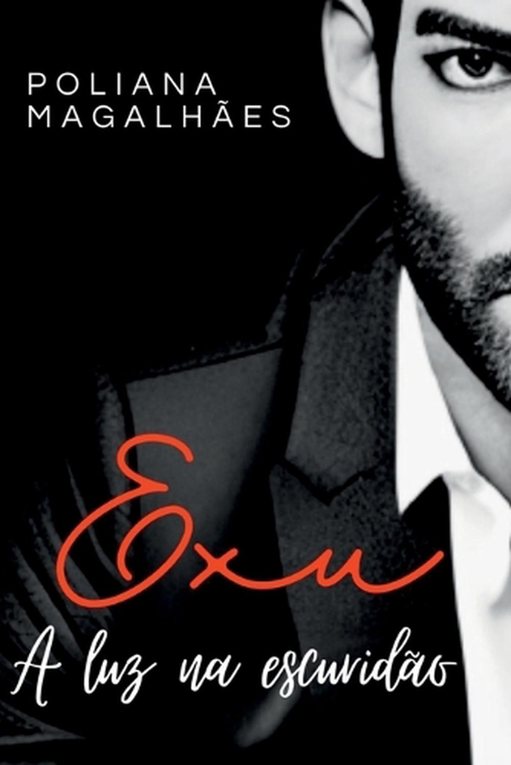 Exu, A Luz Na Escurido by Magalh?es Poliana Paperback Book