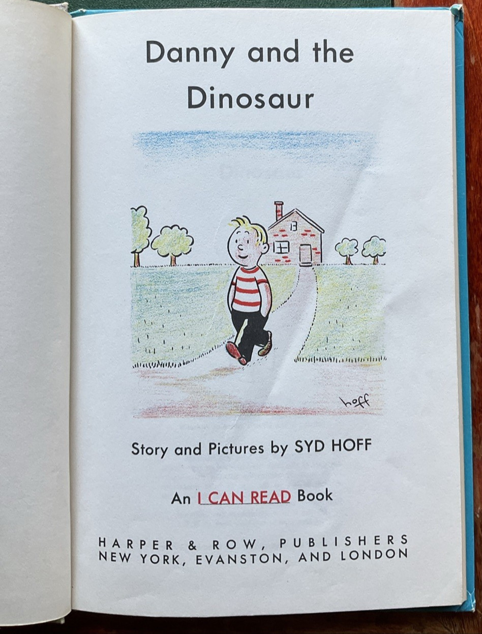Danny and the Dinosaur Syd Hoff 1958 Harper & Row Weekly Reader’s Hardcover