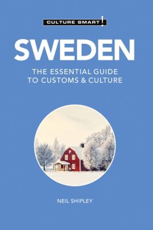 Sweden – Culture Smart! : The Essential Guide to Customs and Cult
