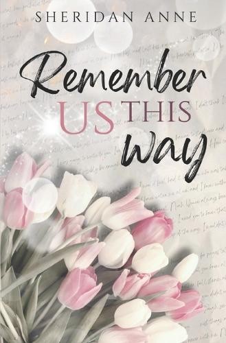 Sheridan Anne Remember Us This Way (Paperback)