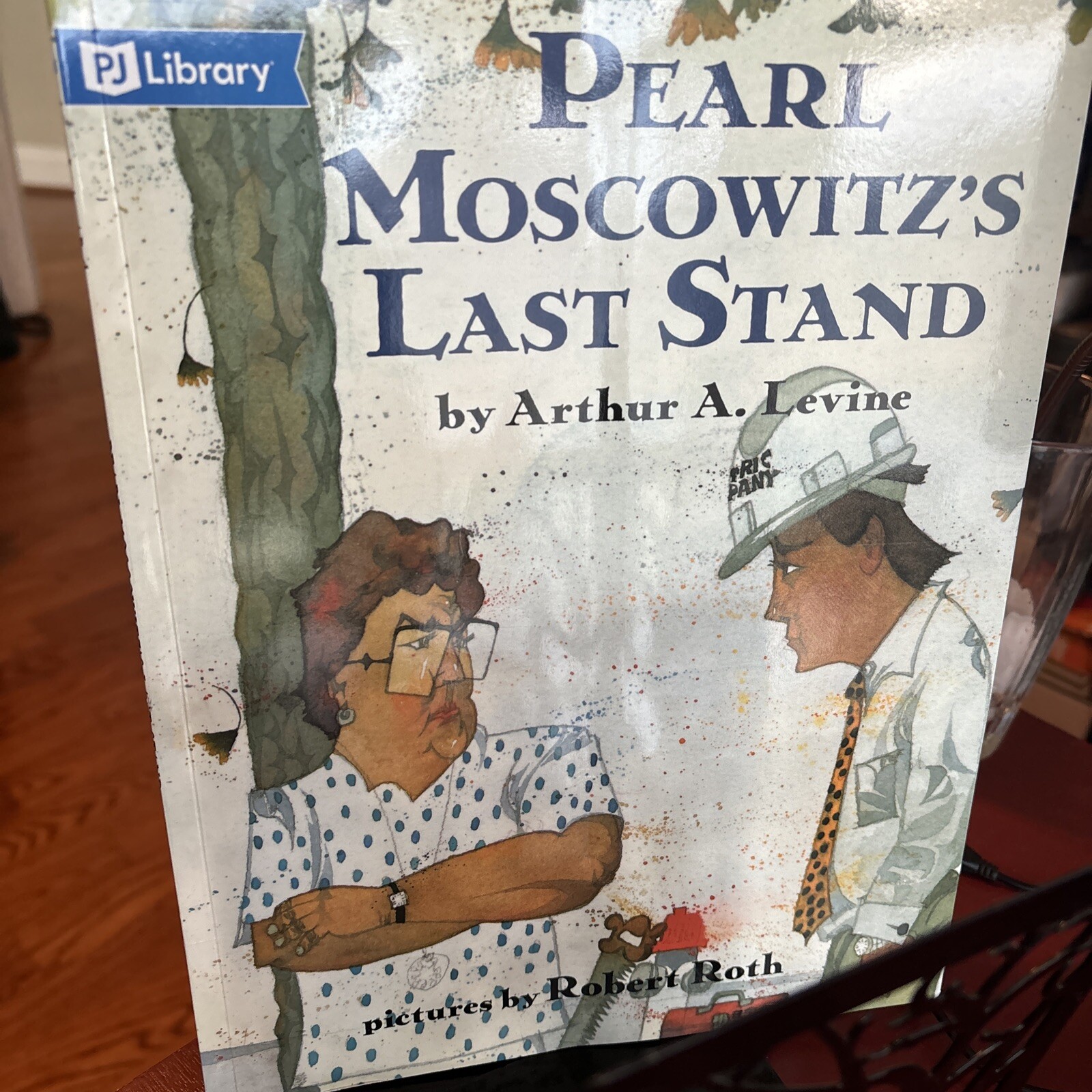 Pearl Moscowitz’s Last Stand – PJ Library – Arthur A. Levine