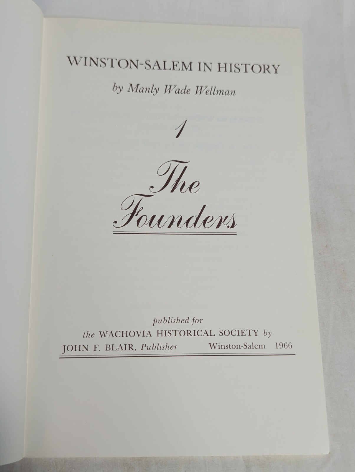 THE FOUNDERS 1st Decade of Moravians Settling in Old Salem PB Book 1966 WELLMAN