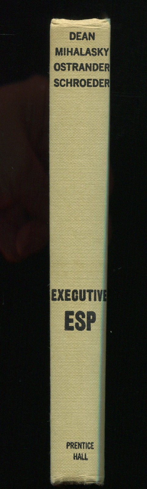 Executive ESP How Businessmen Employ ESP on a Practical Basis by Dean, Mihalasky
