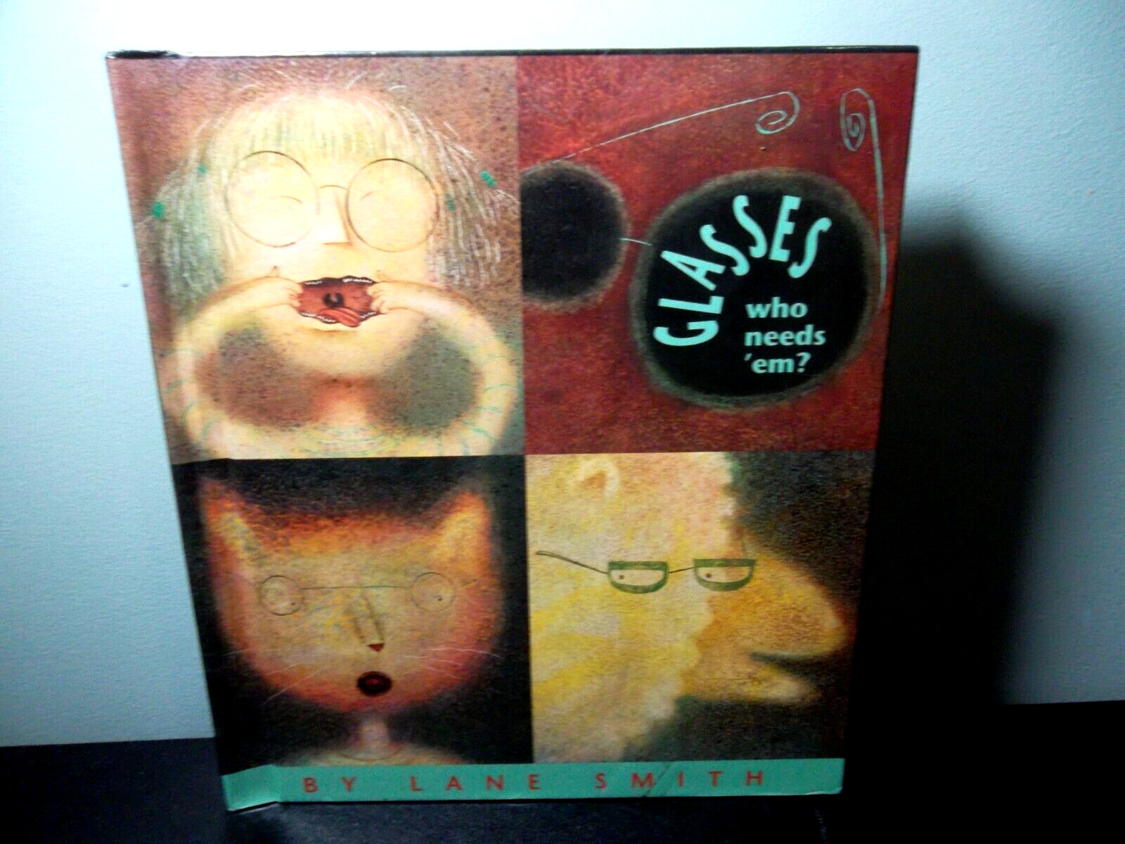 Glasses : Who Needs ‘Em? by Lane Smith *SIGNED* (2006, Hardcover)