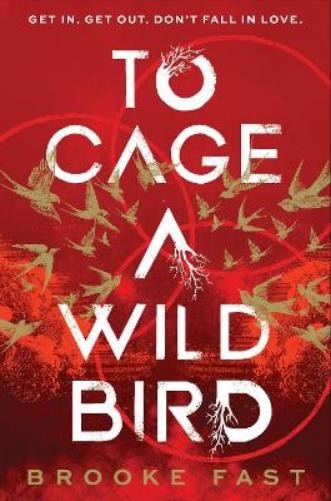 Brooke Fast To Cage a Wild Bird (Hardback) (UK IMPORT)