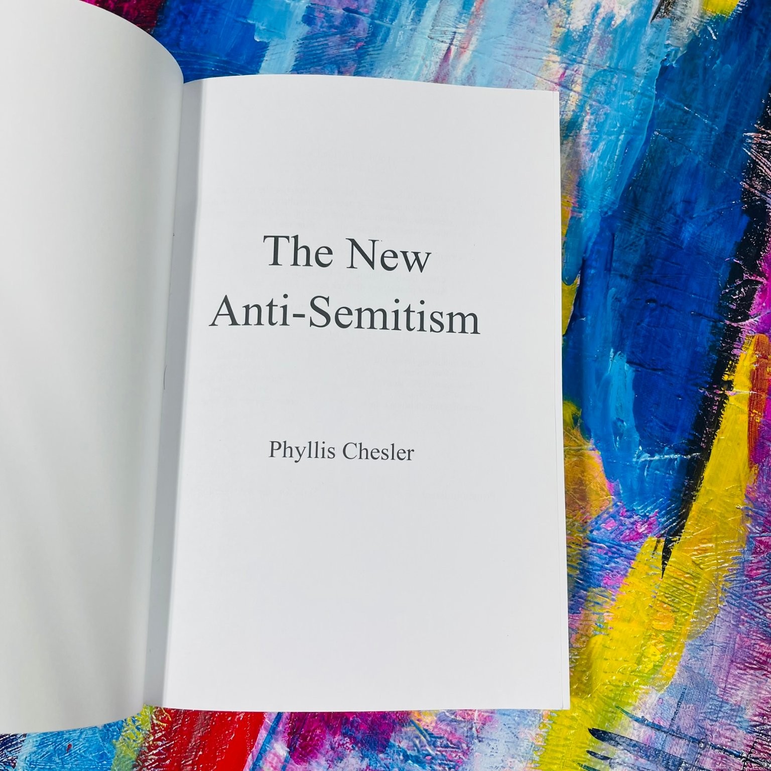 The New Anti-Semitism Phyllis Chesler 2015 Updated Edition Gefen Publishing