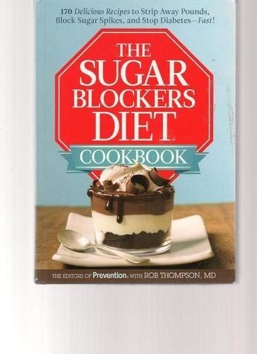 SUGAR BLOCKERS DIET COOKBOOK MORE THAN 170 RECIPES TO LOSE By Rob Thompson *NEW*
