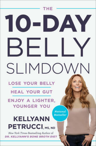 The 10-Day Belly Slimdown: Lose Your Belly, Heal Your Gut, Enjoy a Lighte – GOOD