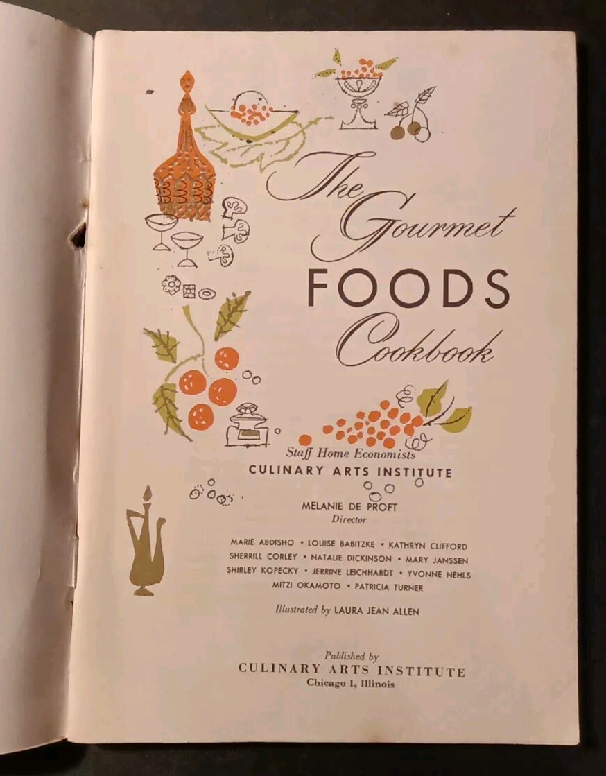 Vtg 1955 The Gourmet Foods Cookbook w/152 Recipes by Culinary Arts 68 Pages