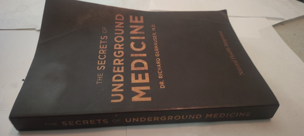 The Secrets of Underground Medicine book 2018 natural health response