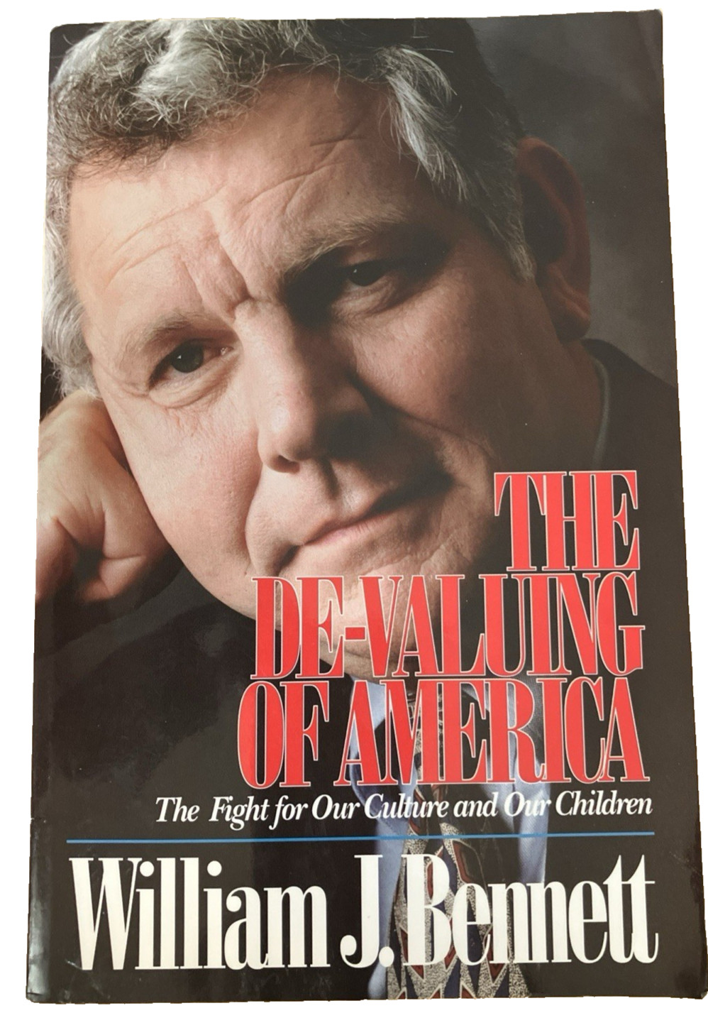 De-Valuing of America : The Fight for Our Culture and Our Children