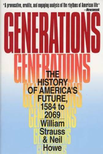 Generations: The History of America’s Future, 1584 to 2069 – VERY GOOD