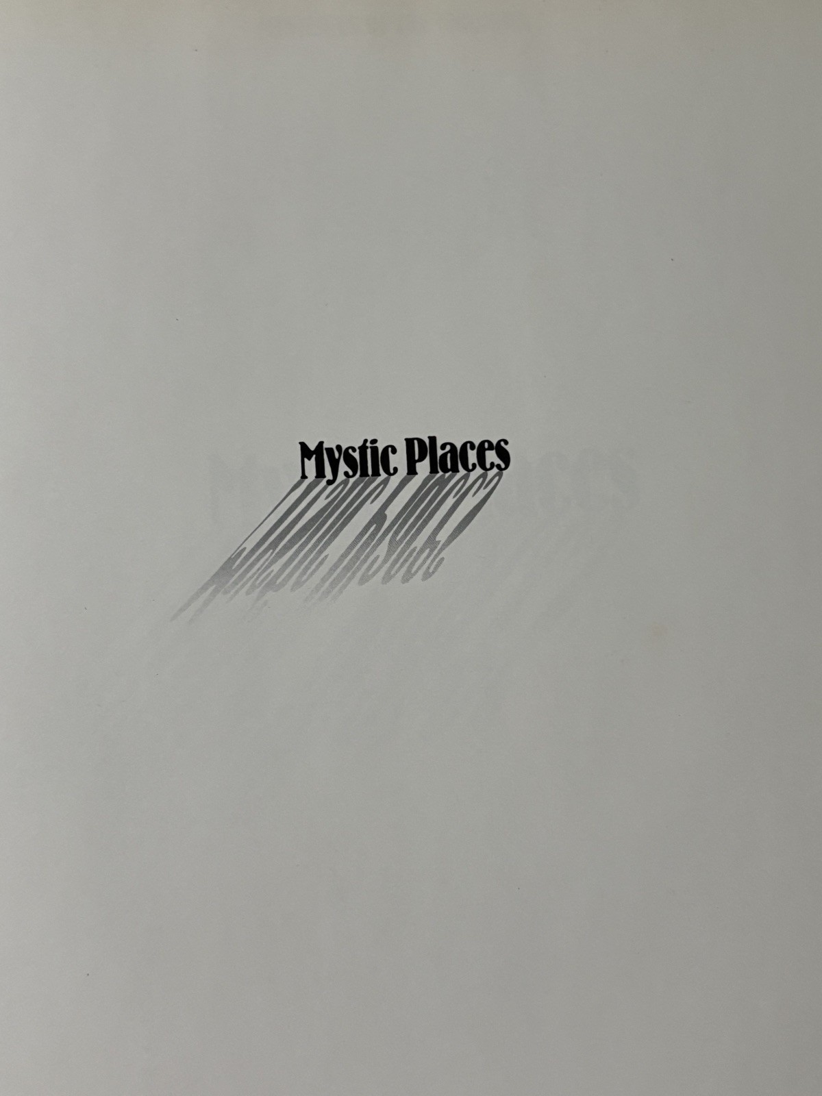 Mystic Places: Mysteries of the Unknown by Time-Life Books Editors hard cover