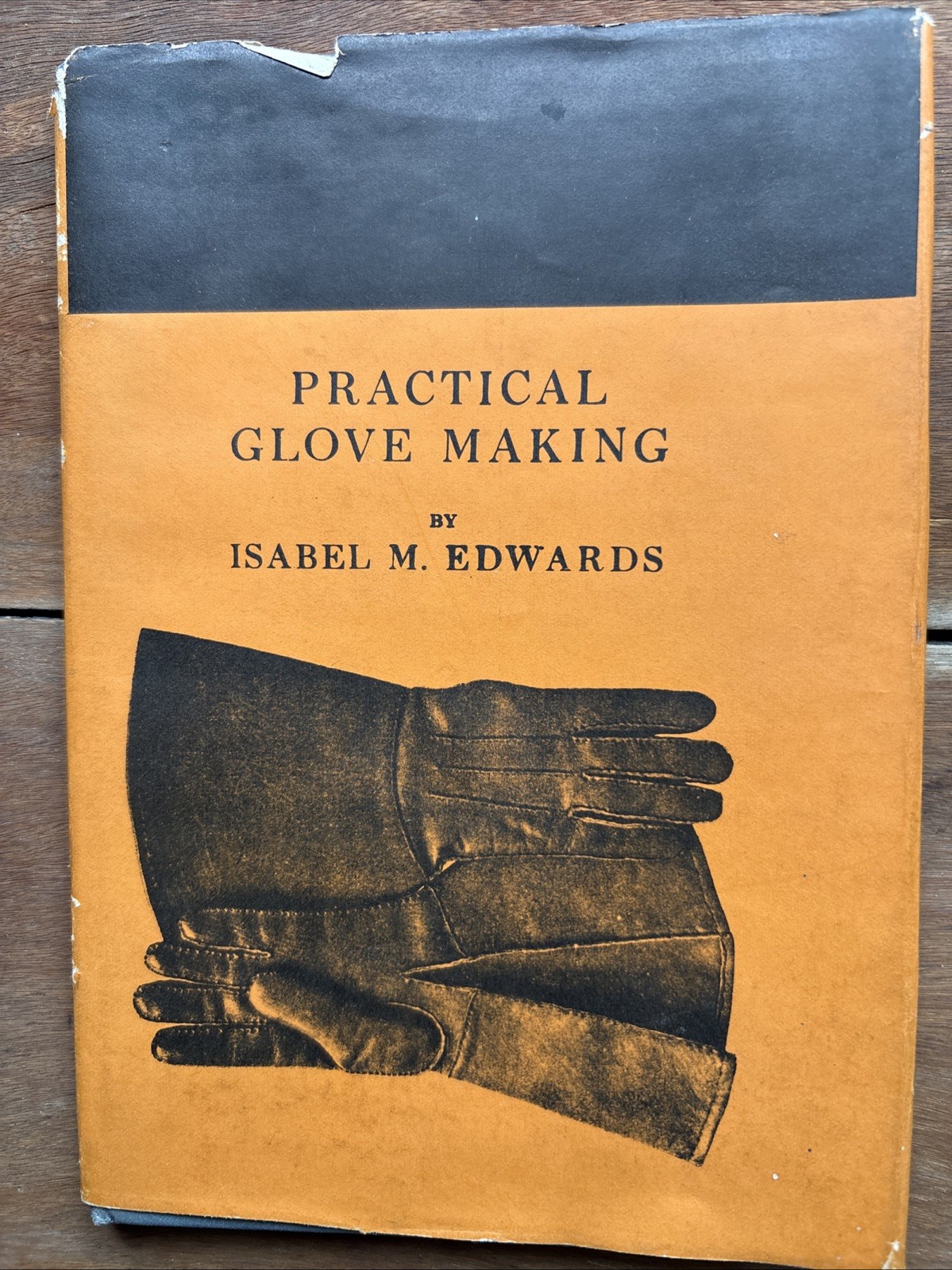 Practical Glove Making by Isabel M Edwards 1946