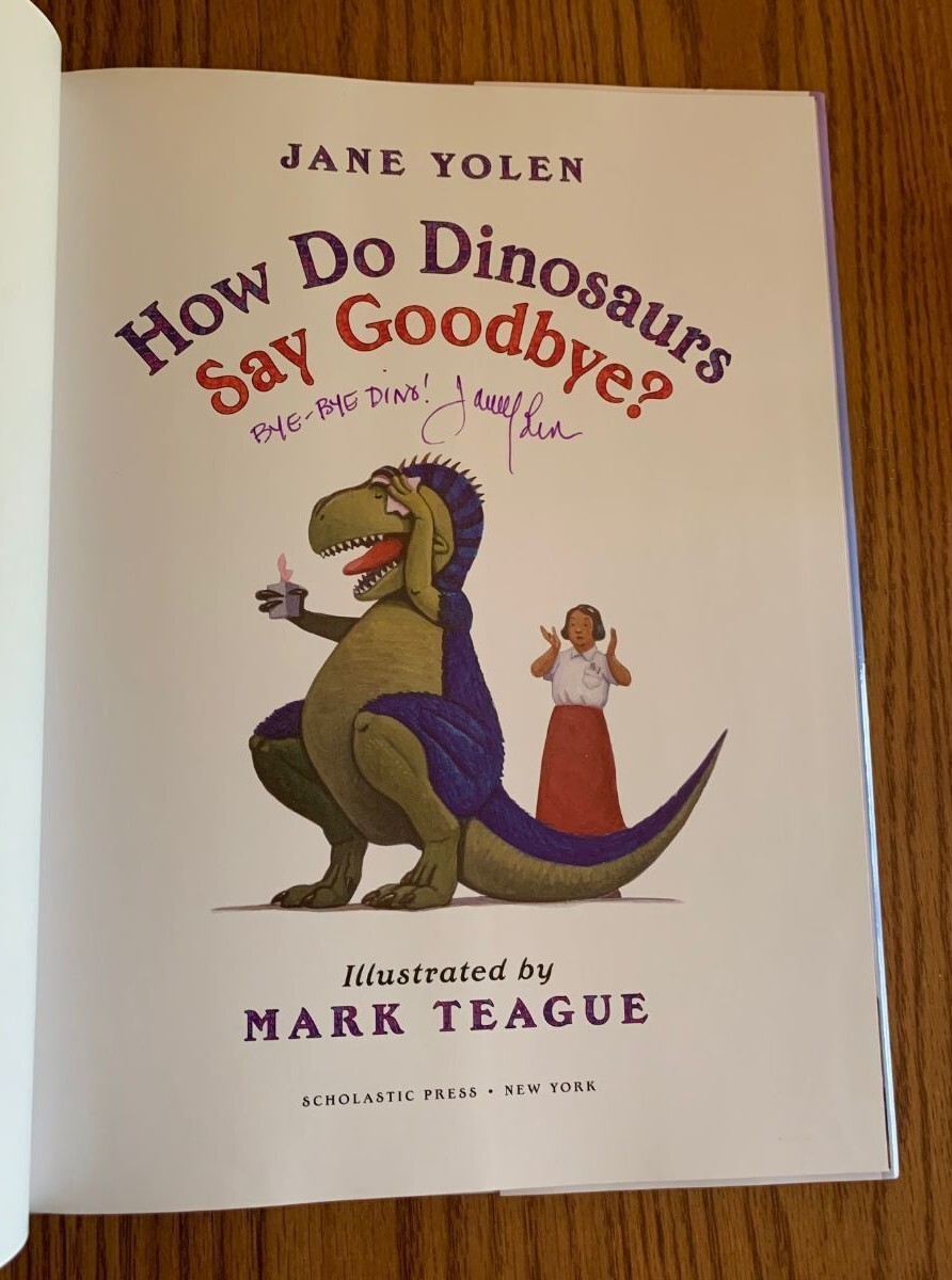 How Do Dinosaurs Say Goodbye? SIGNED by Jane Yolen First Edition First Printing