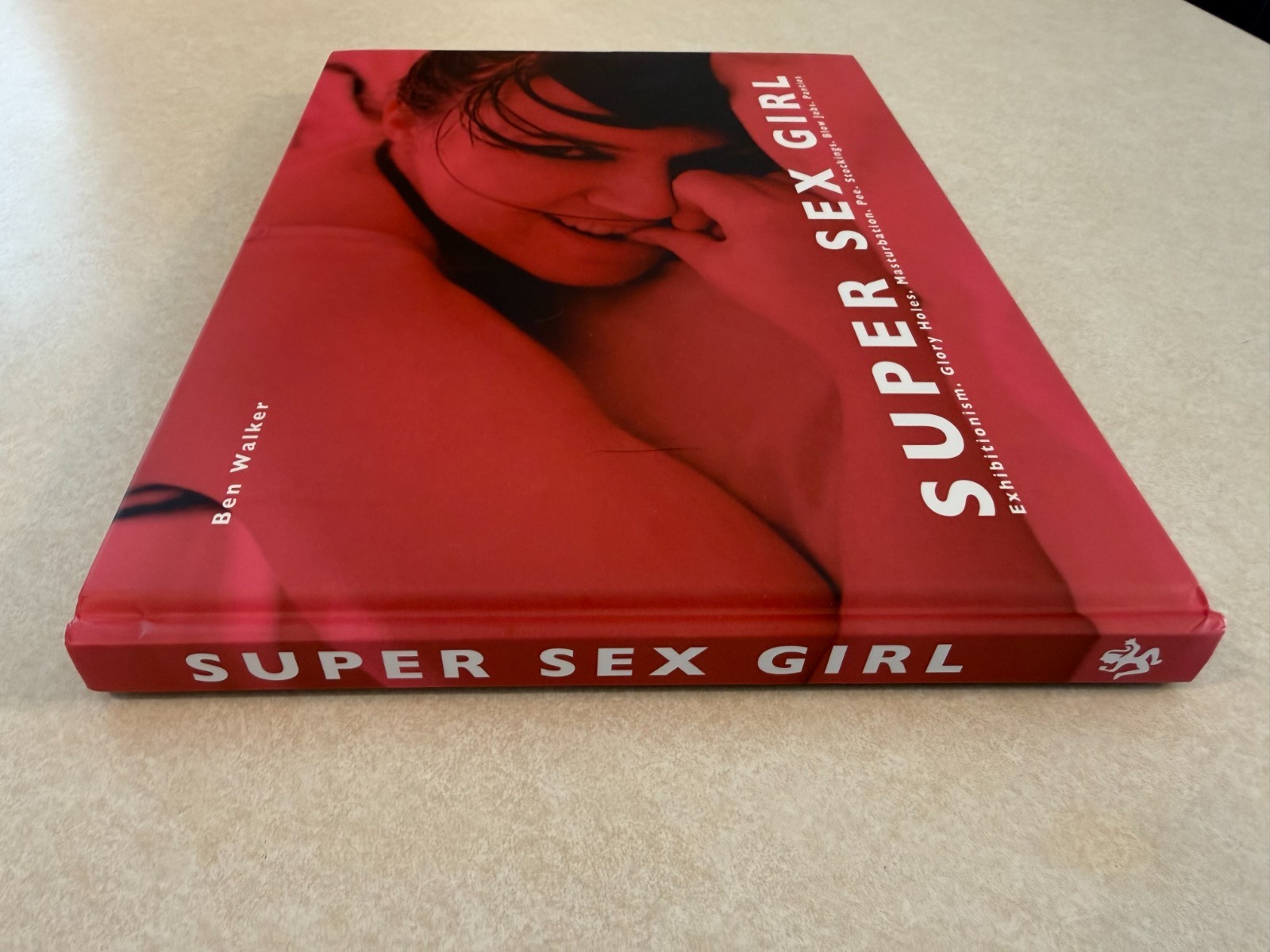 Ben Walker – SUPER SEX GIRL – Edition Reuss – Hardcover – LIKE NEW (US Seller)