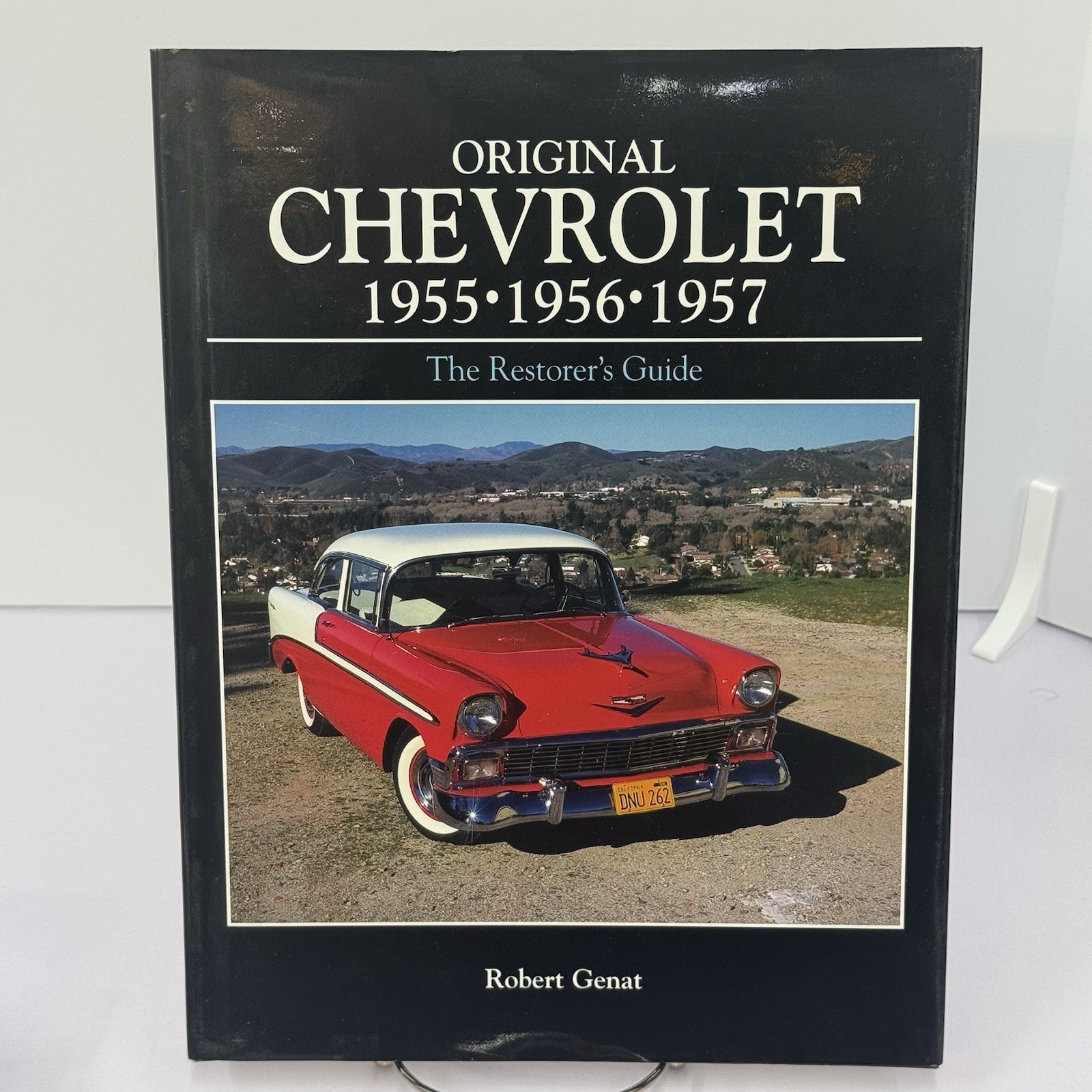 Original Chevrolet 1955, 1956, 1957 The Restorers Guide EUC