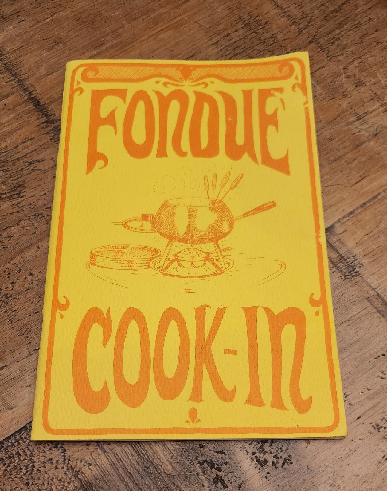 Fondue Cook-In 1968 Potpourri Press Rebecca Crutchfield Booklet Pamphlet 16 Page