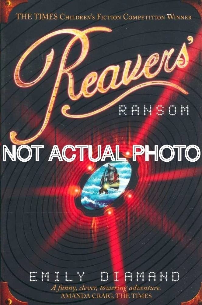 Reavers‚Äô Ransom by Emily Diamand / 2008