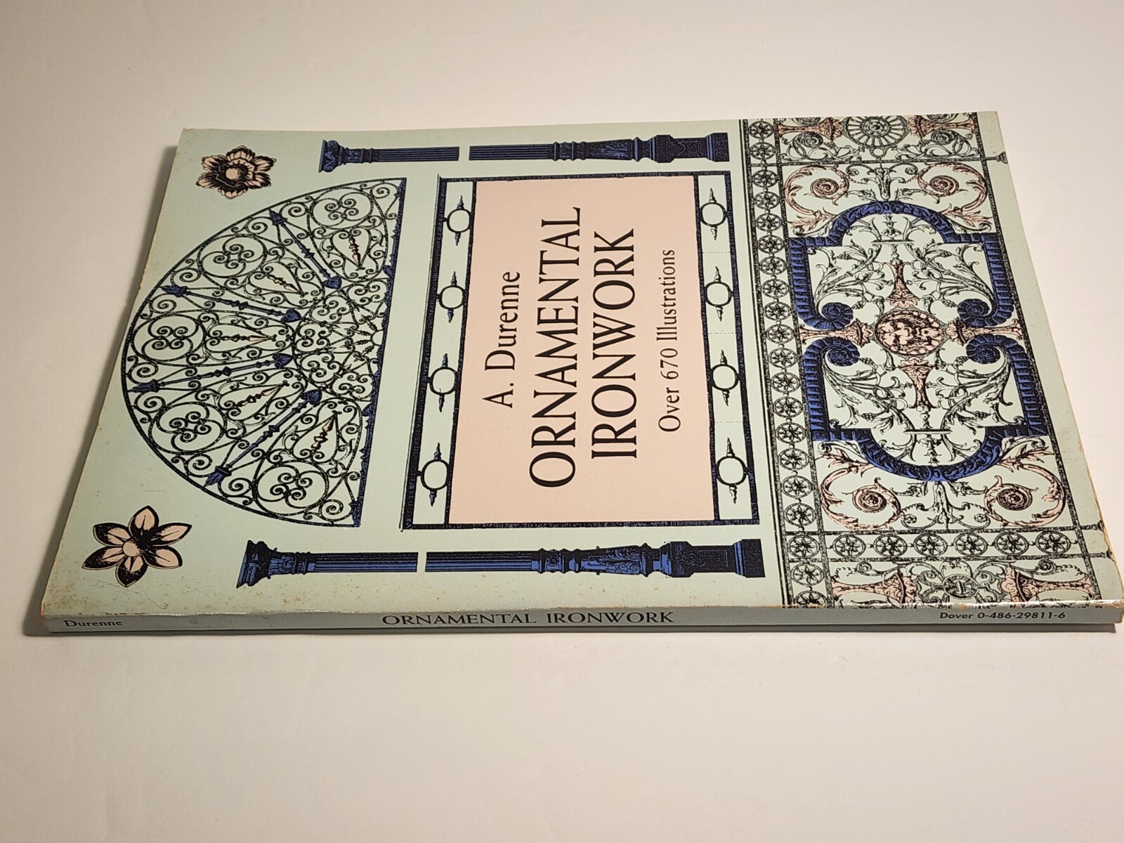 Ornamental Ironwork: Over 670 Illustrations (Dover Pictorial Archive) – PB