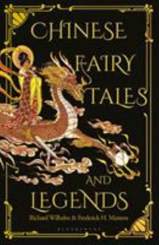 Chinese Fairy Tales and Legends, Hardcover by Wilhelm, Richard; Martens, Fred…