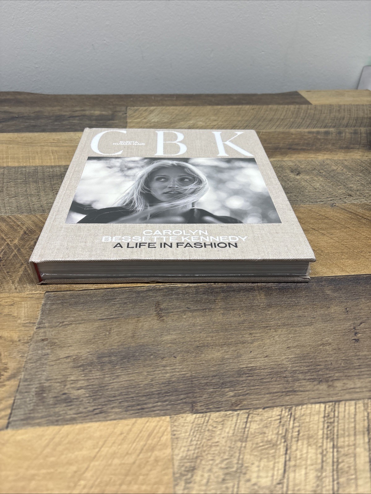 CBK: Carolyn Bessette Kennedy : A Life in Fashion by Sunita Kumar Nair (2023,…