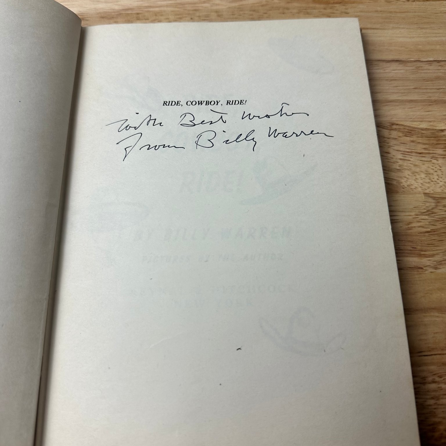 Ride, Cowboy, Ride! Billy Warren 1946 Signed Illustrated Children’s Book Reynal