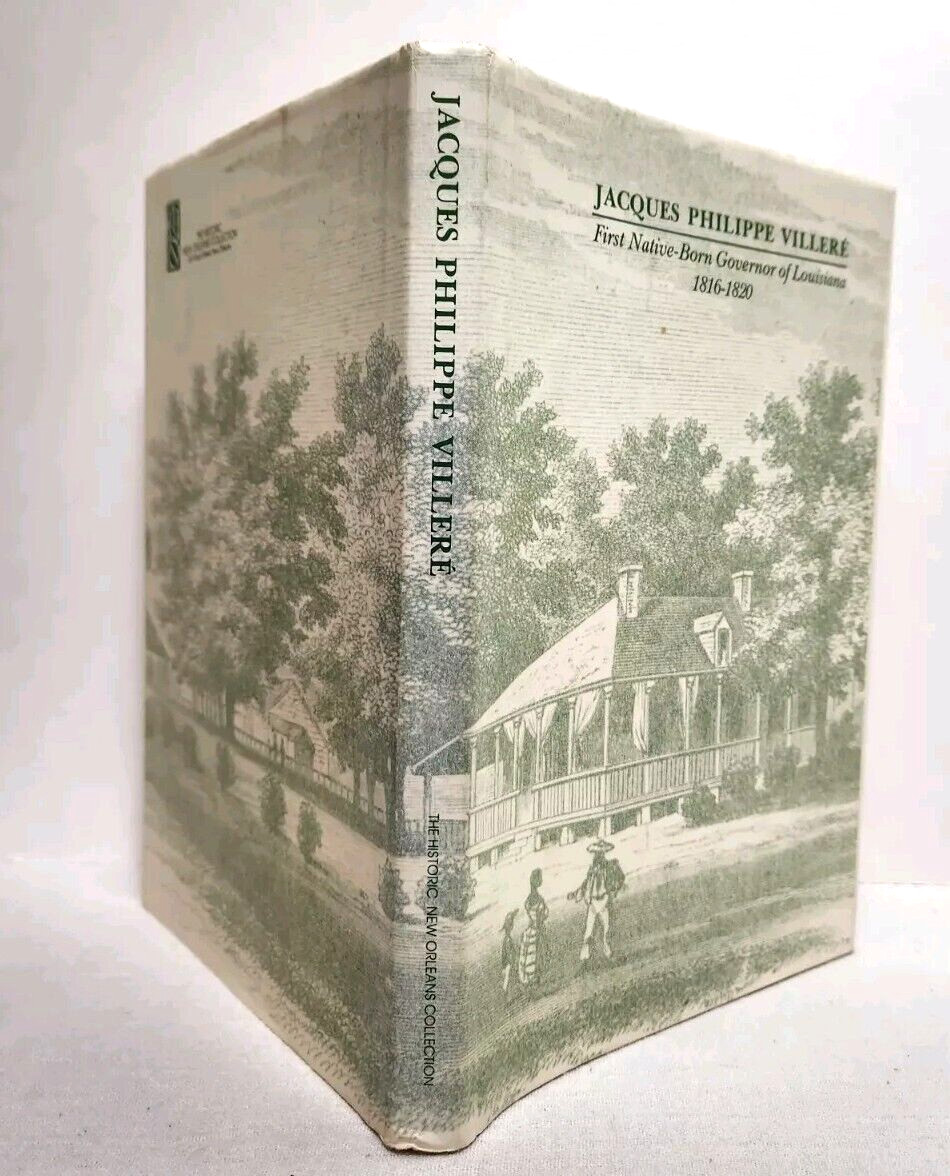 JACQUES PHILIPPE VILLERE First Native-Born Governor of Louisiana HC Ltd Ed. 1st