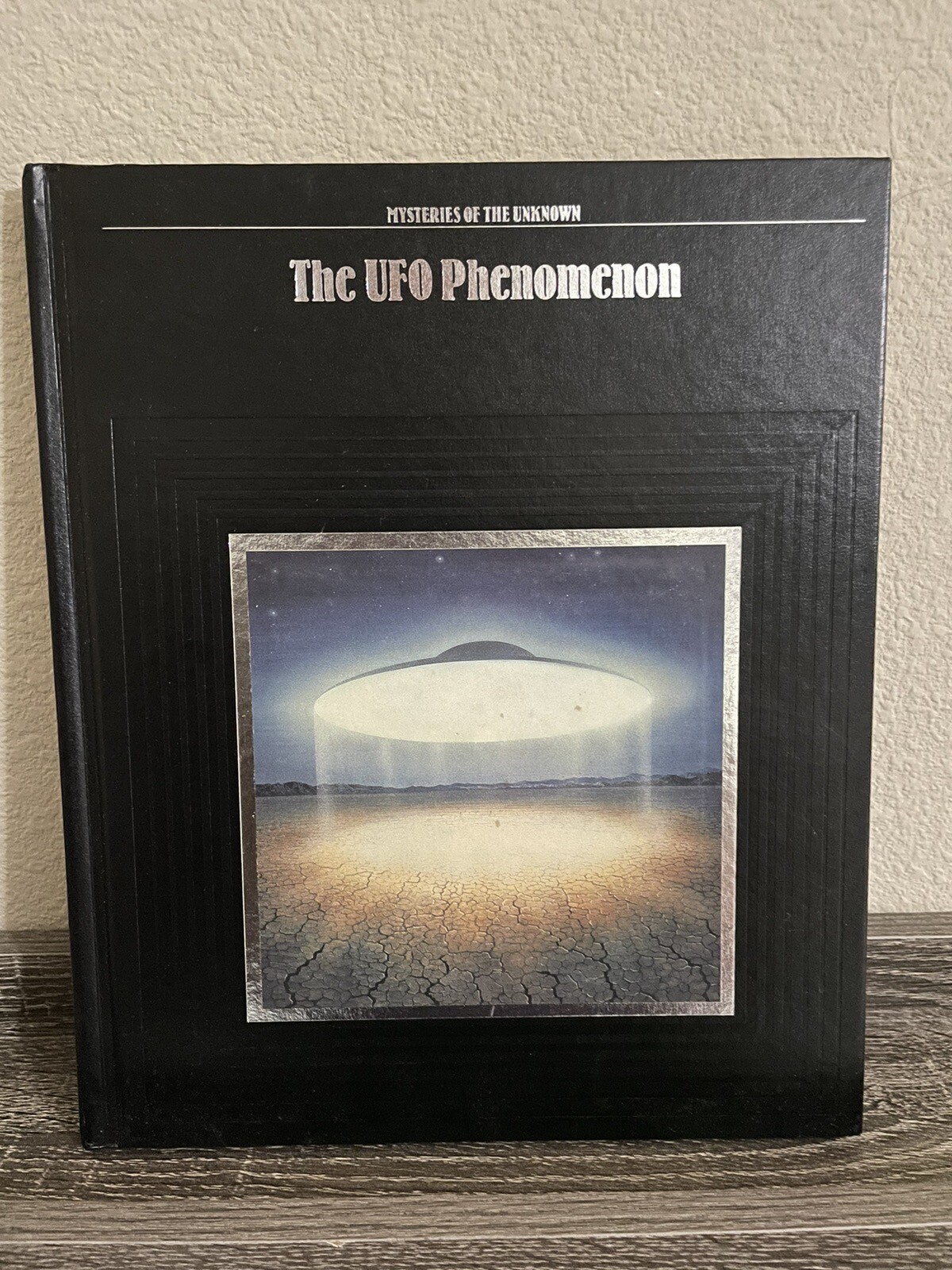 Mysteries of the Unknown: The UFO Phenomenon by Time-Life Books