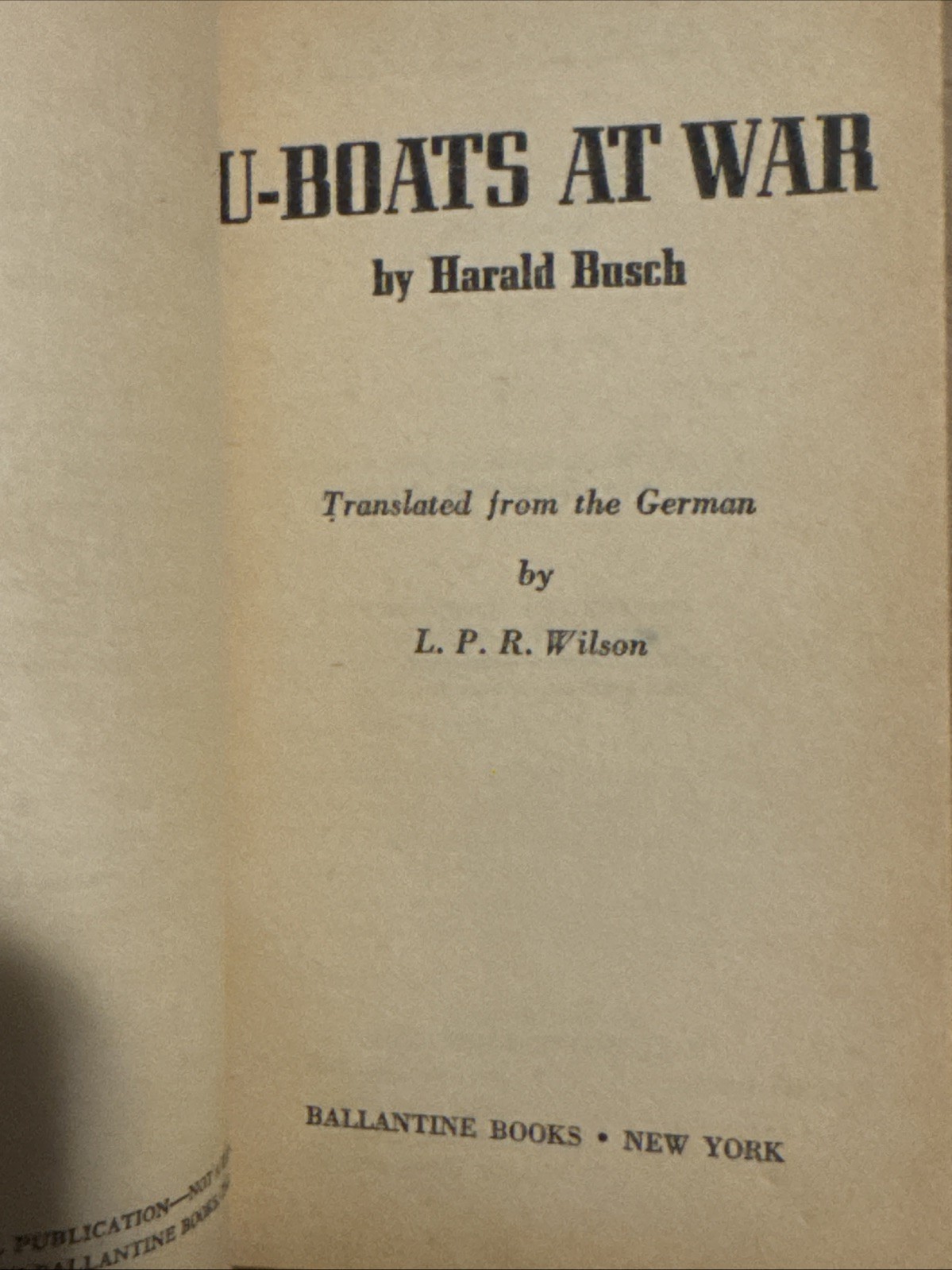 U-Boats At War by Harald Busch PB 1956