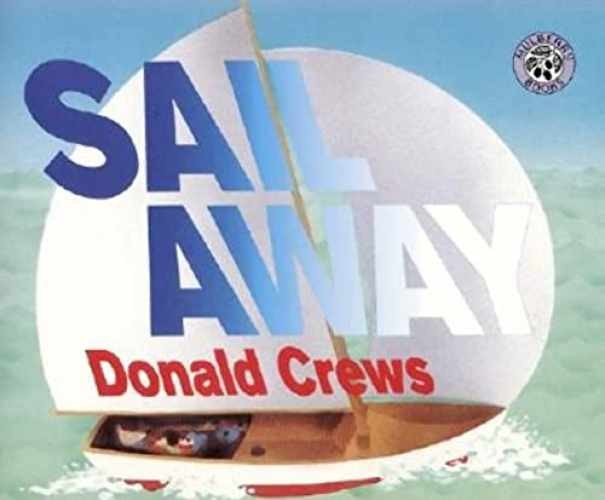 Sail Away (Rise and Shine) – Paperback, by Crews Donald – Very Good