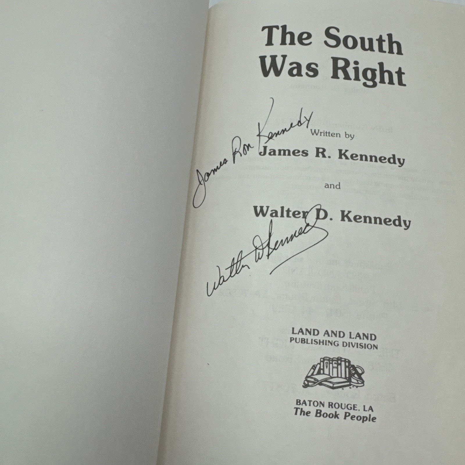 The South was Right James R. & Walter D. Kennedy Signed! 1991 HC Land and Land