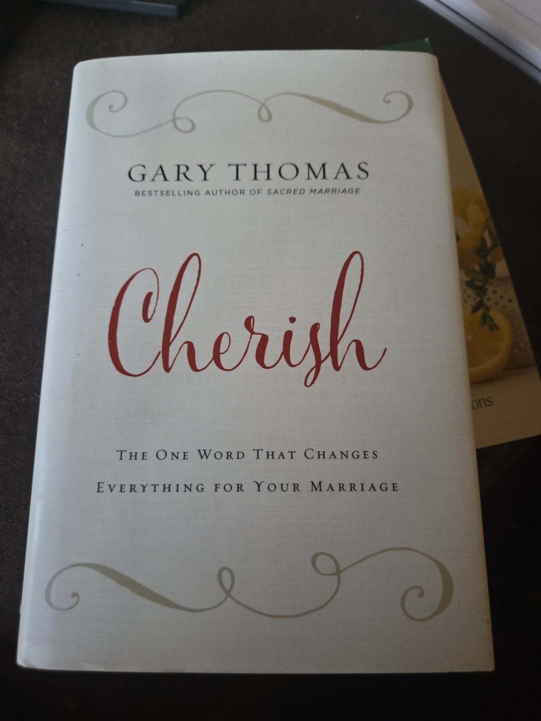 Cherish: The One Word That Changes Everything for Your Marriage by Thomas, Gary