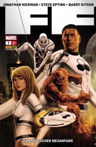 FF1 : Future Foundation. Fantastischer Neuanfang. Hickman, Jonathan, Steve Eptin