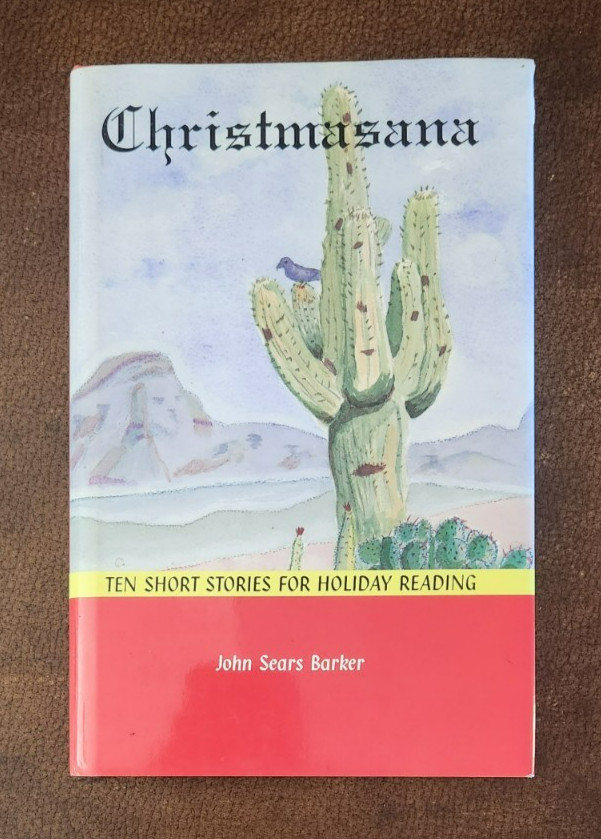 Signed! John S. & Cynthia R. Barker Christmasana Holiday Short Stories HCDJ 1998