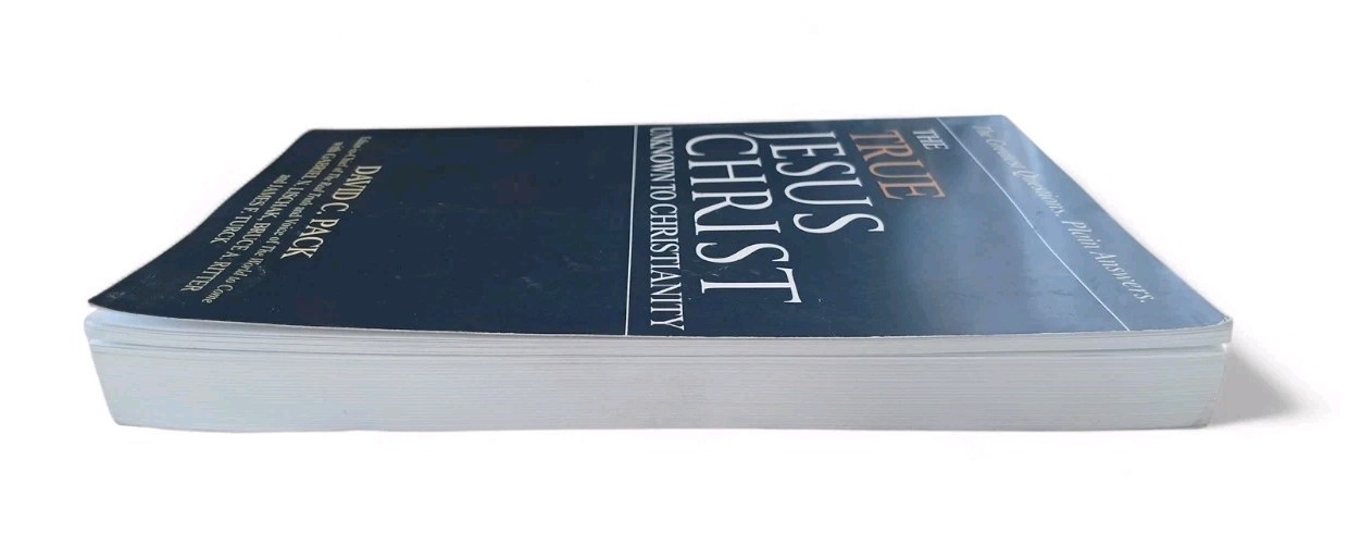 True Jesus Christ Unkown To Christianity Book By David C. Pack Paperback 2011
