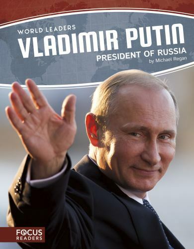 Vladimir Putin (World Leaders (Library Bound Set of 6)), Michael Regan, Good Boo