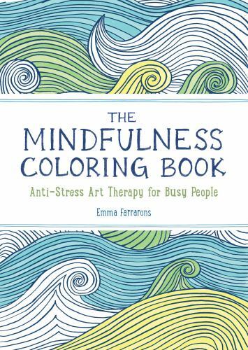 The Mindfulness Coloring Book: Relaxing, An- paperback, Farrarons, 9781615192823