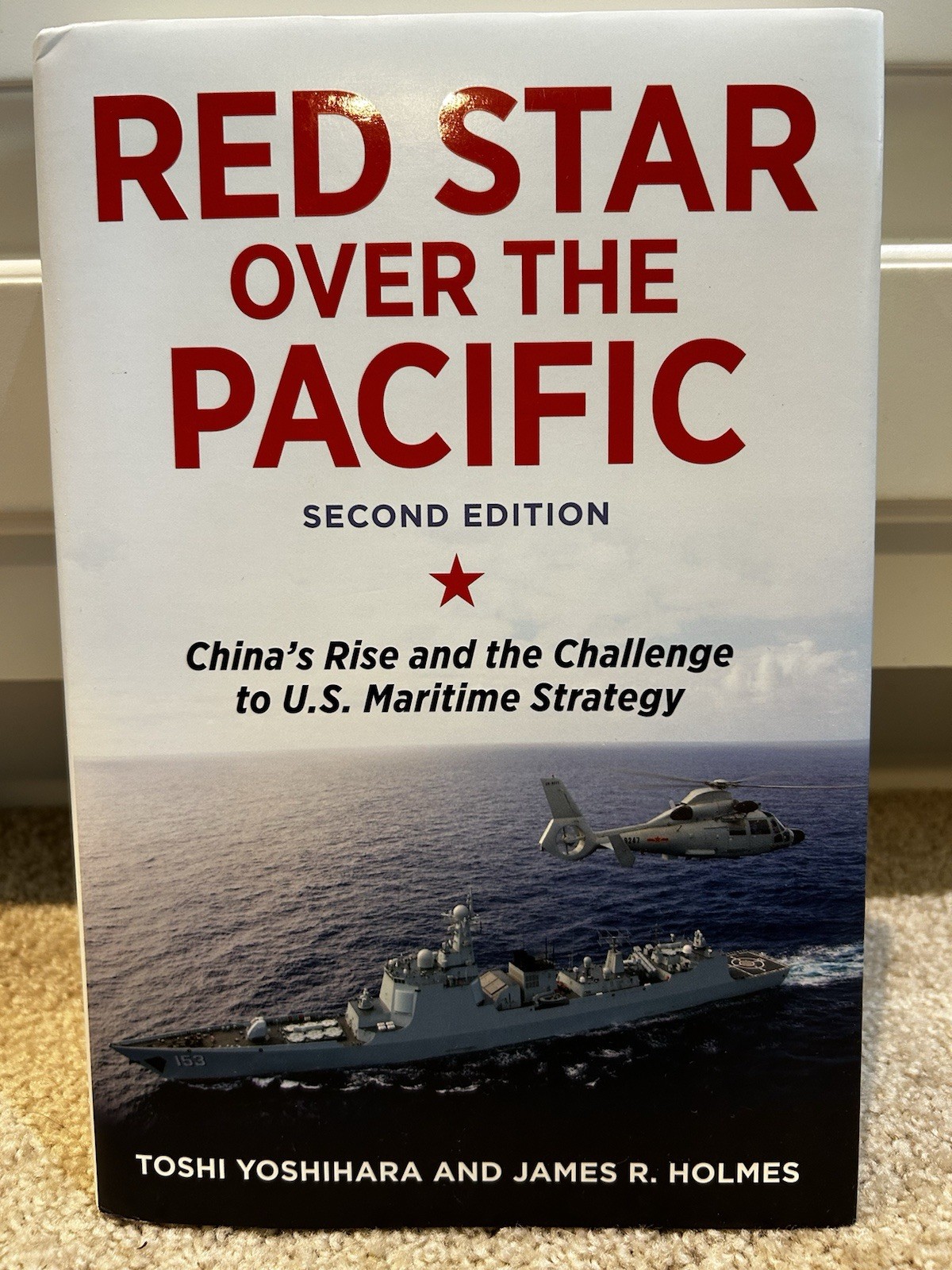 Red Star over the Pacific Yoshihara Holmes 2nd Ed China’s U.S. Maritime Strategy