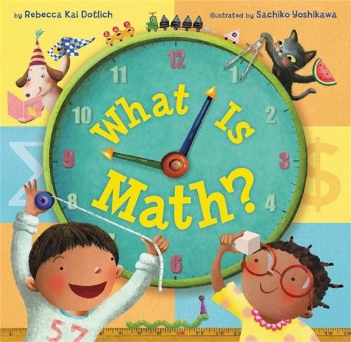 Rebecca Kai Dotlich Sachiko Yoshikawa What Is Math? (Hardback) (UK IMPORT)