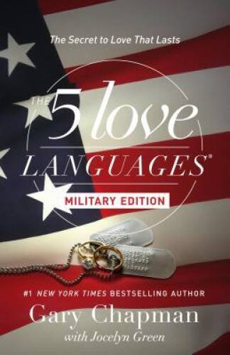 The 5 Love Languages Military Edition: The Secret to Love That Lasts – GOOD