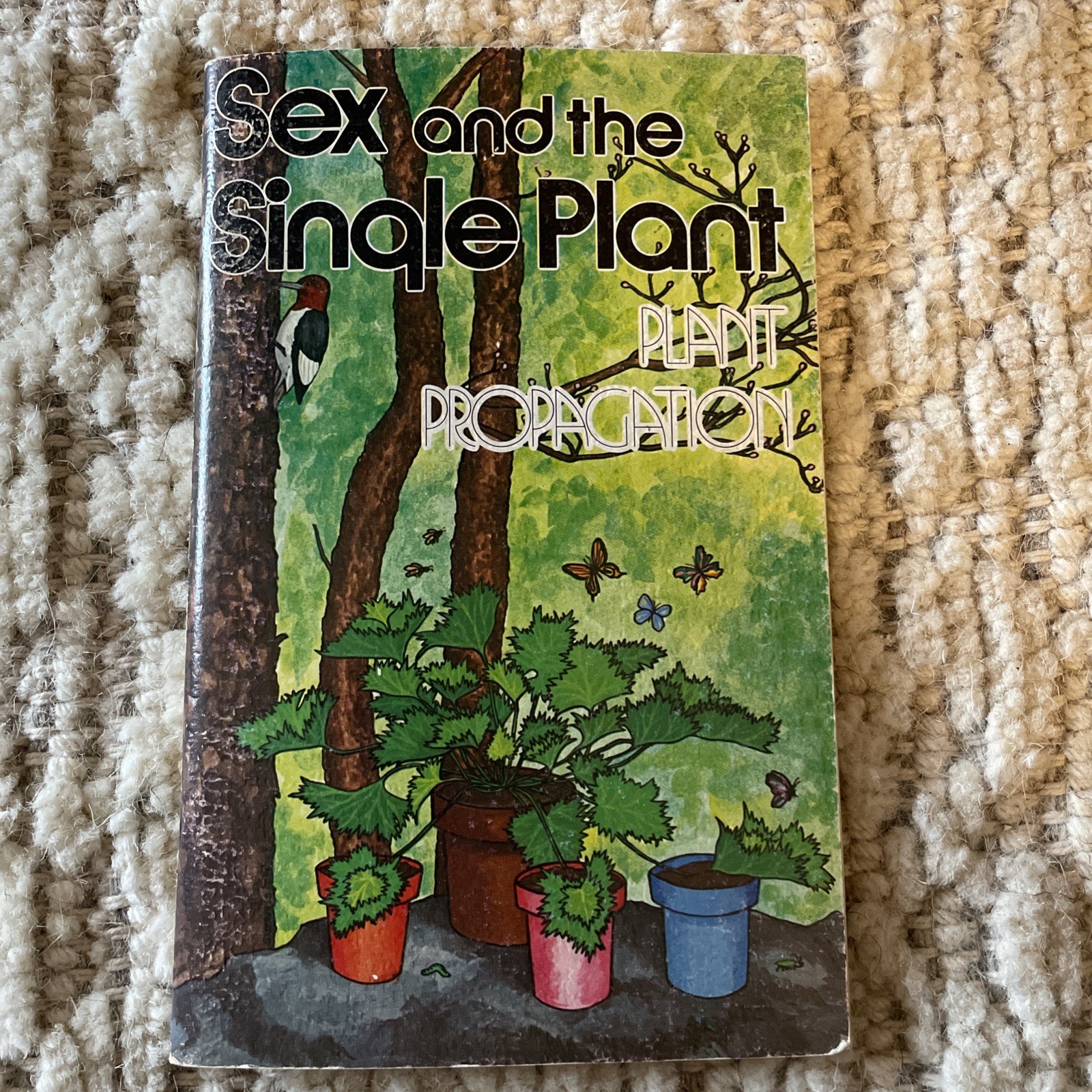 1976 Sex and the Single Plant Propagation Booklet Rex Mabe Potpourri Press