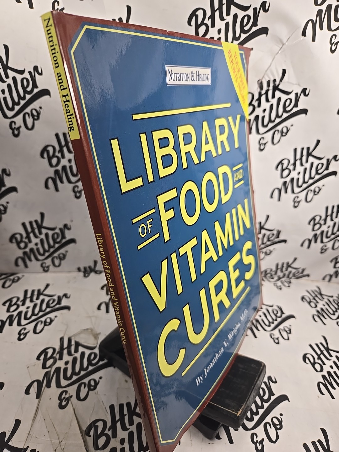 Library of Food and Vitamin Cures (Nutrition & Healing) Jonathan V. Wright, M.D.