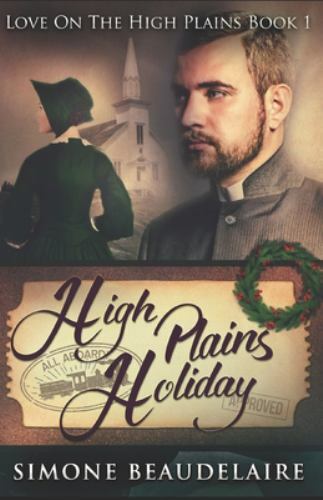 High Plains Holiday by Beaudelaire, Simone