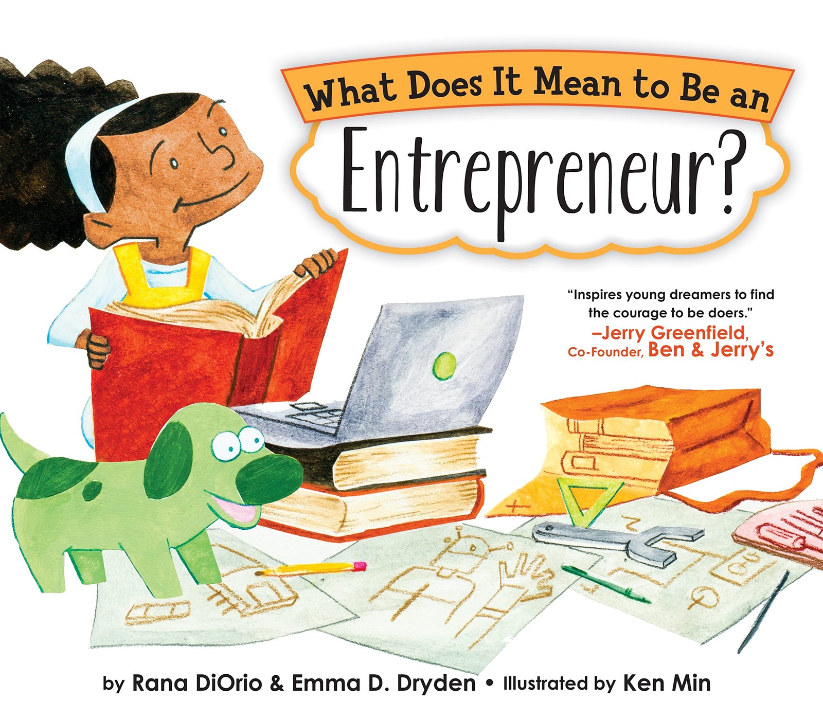What Does It Mean to Be an Entrepreneur? – DiOrio, Rana|Dryden, Emma D.|Min,…