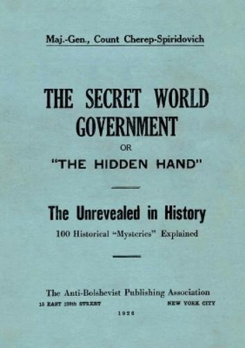 Arthur Cherep-Spirido The Secret World Government; or, “The Hidden H (Paperback)