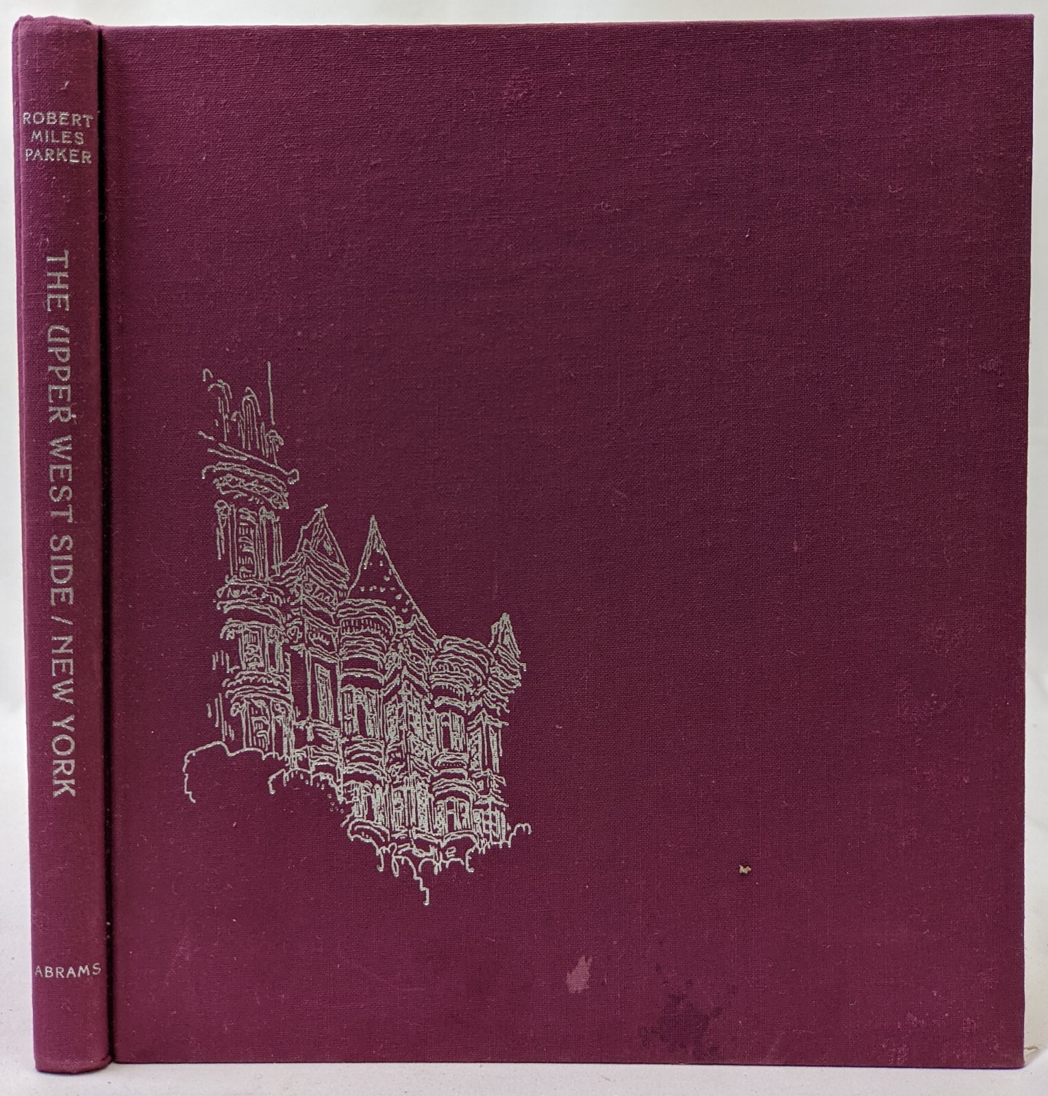 Upper West Side: New York by Robert Miles Parker Harry N. Abrams Hardcover
