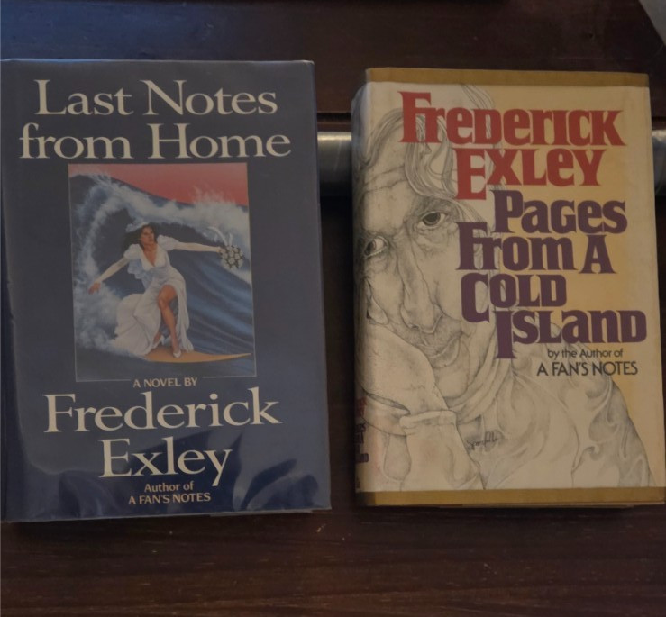 Pages From A Cold Island and Last Notes From Home, Frederick Exley’s last two